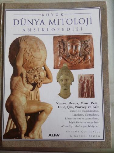 Büyük Dünya Mitolojisi Ansiklopedisi Arthur Cotterell