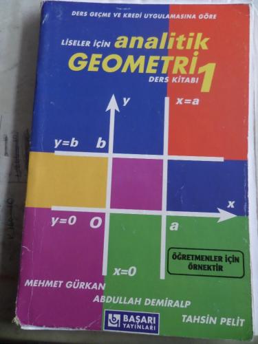 Liseler İçin Analitik Geometri Ders Kitabı 1 Mehmet Gürkan