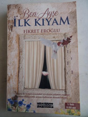 Ben Ayşe İlk Kıyam