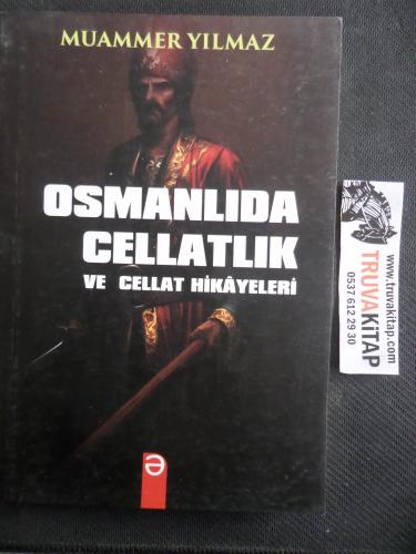 Osmanlıda Cellatlık ve Cellat Hikayeleri Muammer Yılmaz