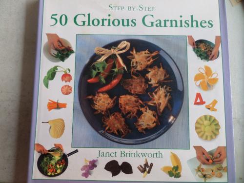 50 Glorious Garnishes Janet Brinkworth