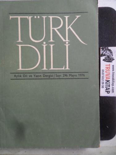Türk Dili Aylık Dil ve Yazın Dergisi 1976 / 296