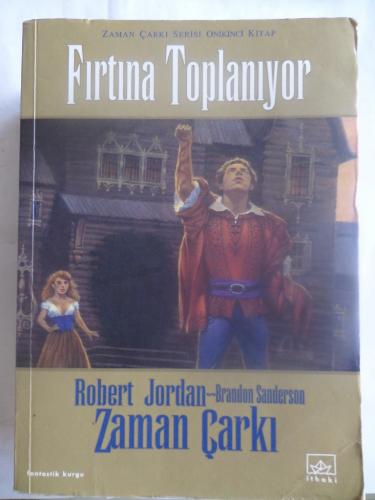Zaman Çarkı Serisi 12. Kitap / Fırtına Toplanıyor Robert Jordan