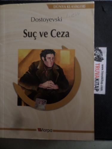 Suç ve Ceza 1. Cilt Fyodor Mihayloviç Dostoyevski