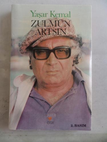 Zulmün Artsın Yaşar Kemal
