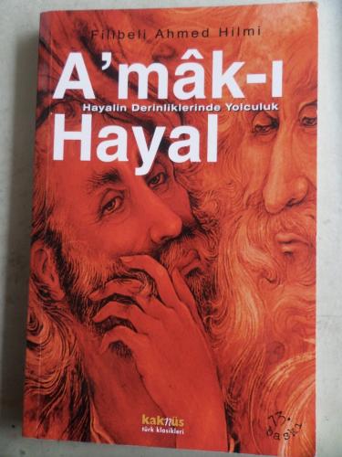 A'mak-ı Hayal Filibeli Ahmet Hilmi Efendi