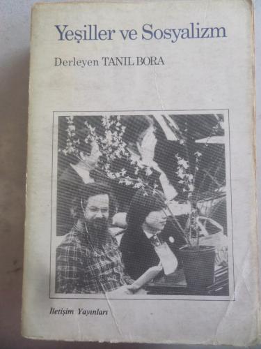 Yeşiller ve Sosyalizm Tanıl Bora