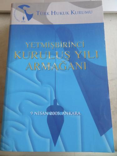 Yetmişbirinci Kuruluş Yılı Armağanı