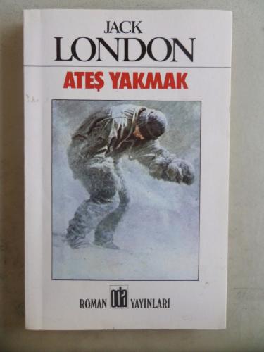 Ateş Yakmak Jack London