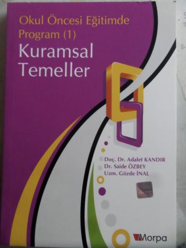 Okul Öncesi Eğitimde Program ( 1 ) Kuramsal Temeller Adalet Kandır