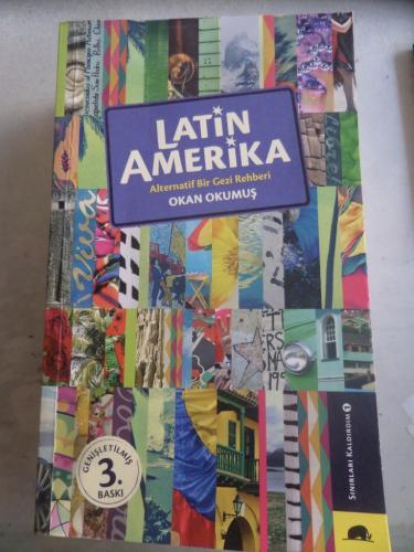Latin Amerika Alternatif Bir Gezi Rehberi