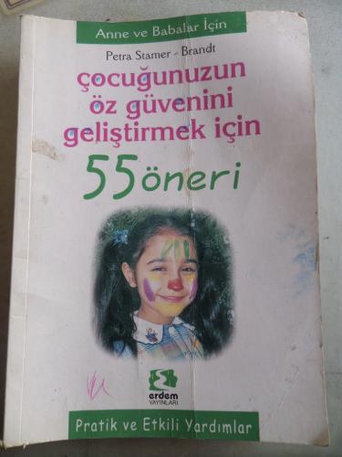 Çocuğunuzun Öz Güvenini Geliştirmek İçin 55 Öneri