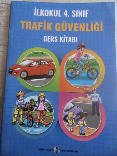 4. Sınıf Trafik Güvenliği Ders Kitabı Ayla Yurdusever