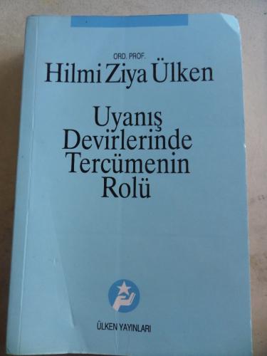 Uyanış Devirlerinde Tercümenin Rolü Hilmi Ziya Ülken