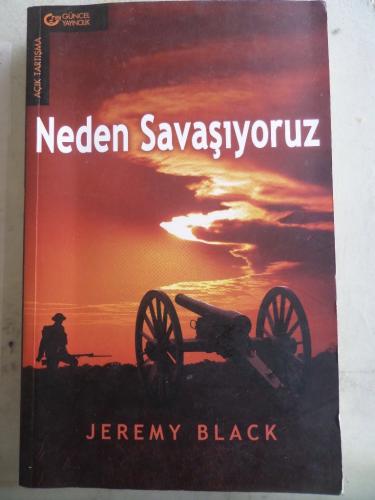 Neden Savaşıyoruz