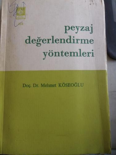 Peyzaj Değerlendirme Yöntemleri Mehmet Köseoğlu