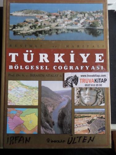 Resimli ve Haritalı Türkiye Bölgesel Coğrafyası