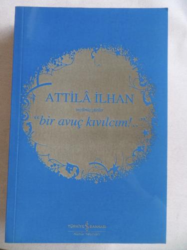 Bir Avuç Kıvılcım Attila İlhan