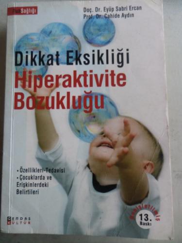 Dikkat Eksikliği Hiperaktivite Bozukluğu Eyüp Sabri Ercan