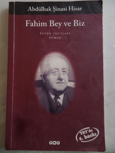Fahim Bey ve Biz Abdülhak Şinasi Hisar