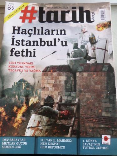 #Tarih Dergi 2014 / 7 - Haçlıların İstanbul'u Fethi
