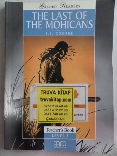 The Last Of The Mohicans Teacher's Book ( Level 3 ) J. F. Cooper