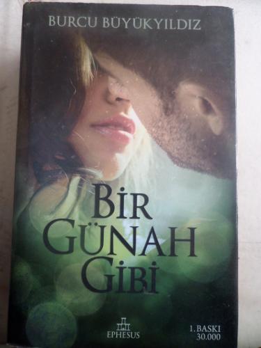 Bir Günah Gibi Burcu Büyükyıldız