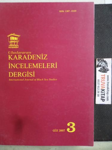 Uluslararası Karadeniz İncelemeleri Dergisi 2007 / 3