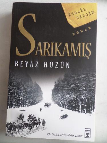 Sarıkamış Beyaz Hüzün İsmail Bilgin