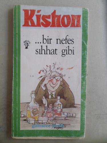 Bir Nefes Sıhhat Gibi Kishon