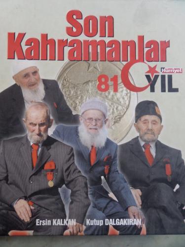 Son Kahramanlar 81 Yıl