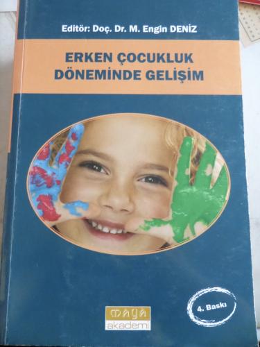 Erken Çocukluk Döneminde Gelişim M. Engin Deniz
