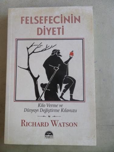 Felsefecinin Diyeti Kilo Verme ve Dünyayı Değiştirme Kılavuzu