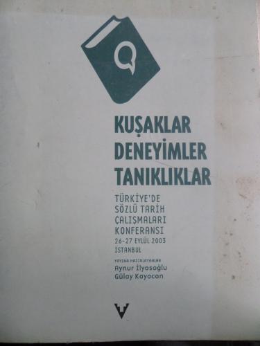 Kuşaklar Deneyimler Tanıklıklar