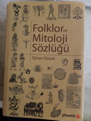 Folklor ve Mitoloji Sözlüğü Özhan Öztürk