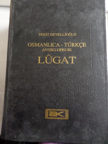 Osmanlıca - Türkçe Ansiklopedik Lugat Ferit Devellioğlu