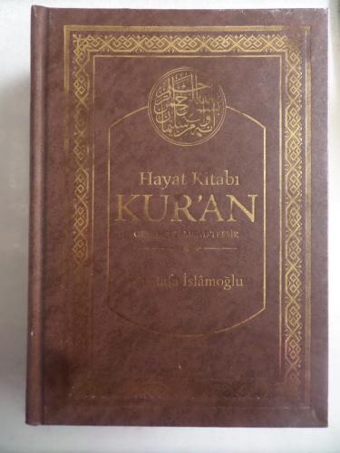 Hayat Kitabı Kur'an Gerekçeli Meal Tefsir Mustafa İslamoğlu