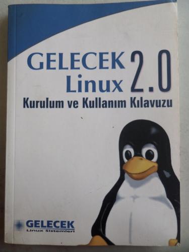 Gelecek Linux 2.0 Kurulum ve Kullanım Kılavuzu