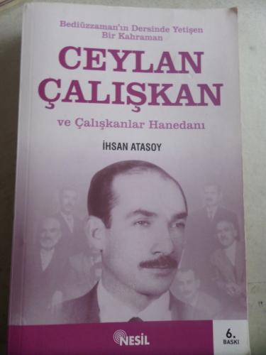 Ceylan Çalışkan ve Çalışkanlar Hanedanı İhsan Atasoy