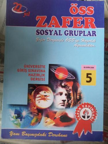 ÖSS Zafer Sosyal Gruplar Üniversite Giriş Sınavına Hazırlık Dergisi Sayı 5