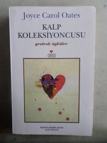 Kalp Koleksiyoncusu Joyce Carol Oates