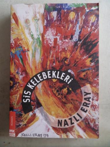 Sis Kelebekleri Nazlı Eray