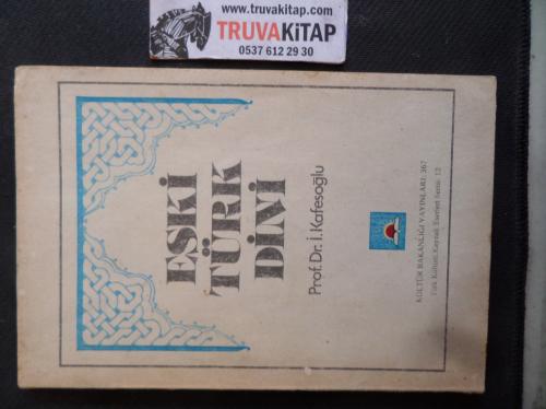 Eski Türk Dini İbrahim Kafesoğlu