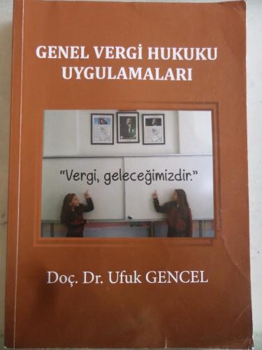 Genel Vergi Hukuku Uygulamaları
