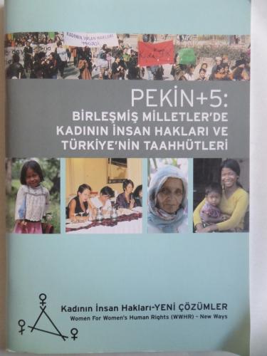 Pekin +5 Birleşmiş Milletler'de Kadının İnsan Hakları ve Türkiye'nin Taahhütleri
