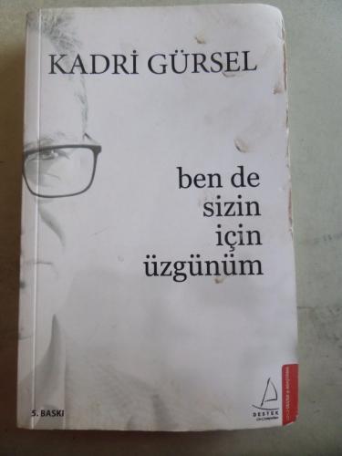 Ben De Sizin İçin Üzgünüm Kadri Gürsel