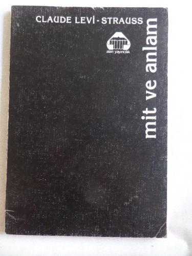 Mit ve Anlam Claude Levi-Strauss