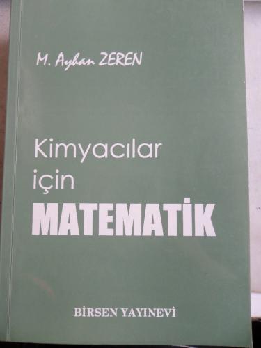 Kimyacılar İçin Matematik M. Ayhan Zeren