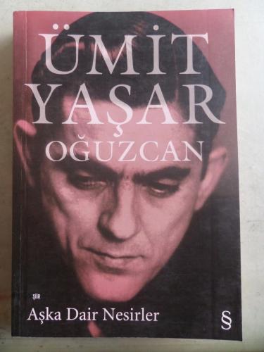 Aşka Dair Nesirler Ümit Yaşar Oğuzcan