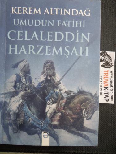Umudun Fatihi Celaleddin Harzemşah